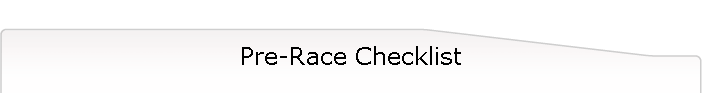Pre-Race Checklist